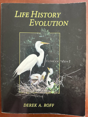 Life History Evolution Derek A Roff 2002 Biology Evolutionary Genetics Textbook