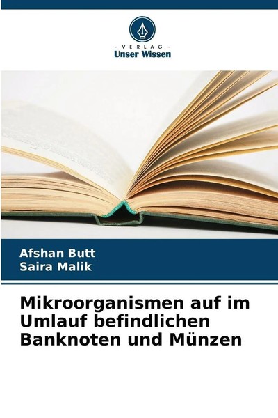 Afshan Butt (U. A.) | Mikroorganismen Auf Im Umlauf Befindlichen Banknoten...-image
