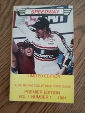 Speedway Limited Edition Auto Racing Collectible Price Guide Vol. 1 No. 1 - 1991