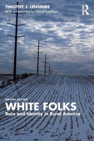 White Folks | Timothy J. Lensmire | Race And Identity In Rural America | Buch