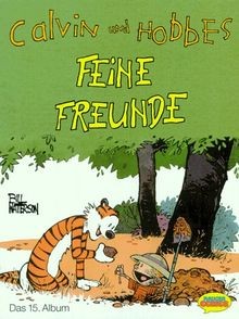 Calvin und Hobbes, Bd.15, Feine Freunde von Watterson, Bill | Buch | Zustand gut