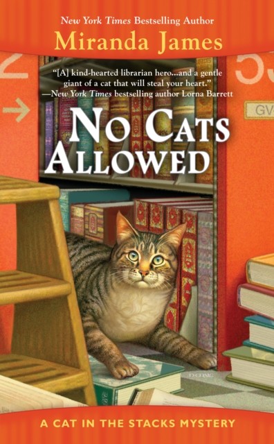 No Cats Allowed A Cat in the Stacks Mystery by Miranda James (Paperback Book)