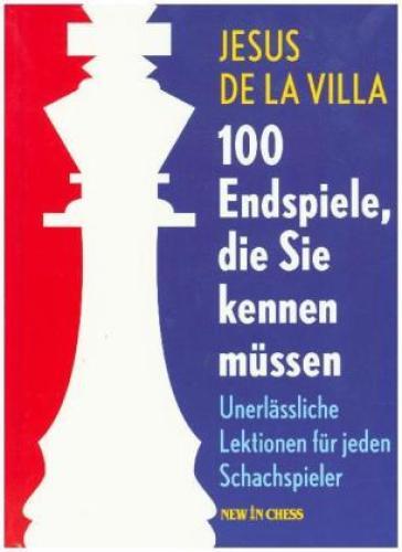 Thumbnail - 100 Endspiele, Die Sie Kennen Müssen Unerlässliche Lektionen Für Jeden