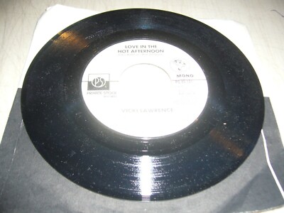 VICKI LAWRENCE LOVE IN THE HOT AFTERNOON 45 EX Private Stock PS45121 1976 PROMO