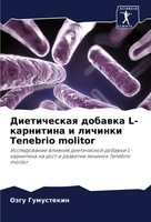 Dieticheskaq Dobawka L-Karnitina I Lichinki Tenebrio Molitor Ozgu Gumustekin