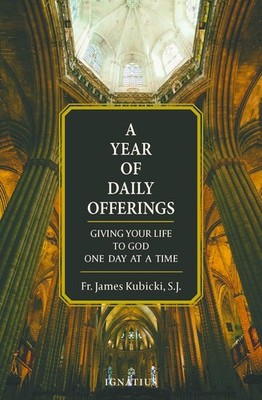 Year of Daily Offerings: Giving Your Life to God One Day at a Time Paperback