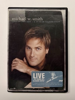 Michael W. Smith: Live in Concert - A 20 Year Celebration (DVD, 2004)