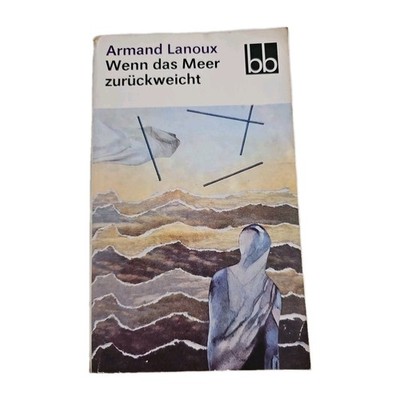 EB5565 Wenn das Meer zurückweicht von Armand Lanoux