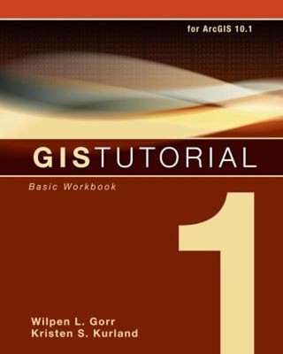 GIS Tutorial 1 : Basic Workbook, 10. 1 Edition Paperback