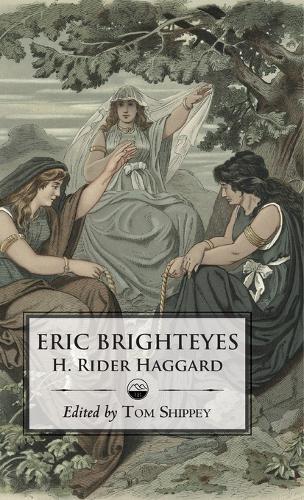 H Rider Haggard The Saga of Eric Brighteyes (Ed. Tom Shippey  (Copertina rigida)