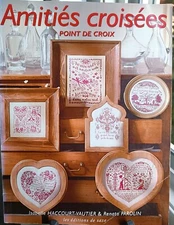 Amitiés cruisées: Stitch de croix 96 pages by Isabelle Vautier and Renato Parolin