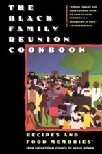 The Black Family Reunion Cookbook - Paperback - GOOD