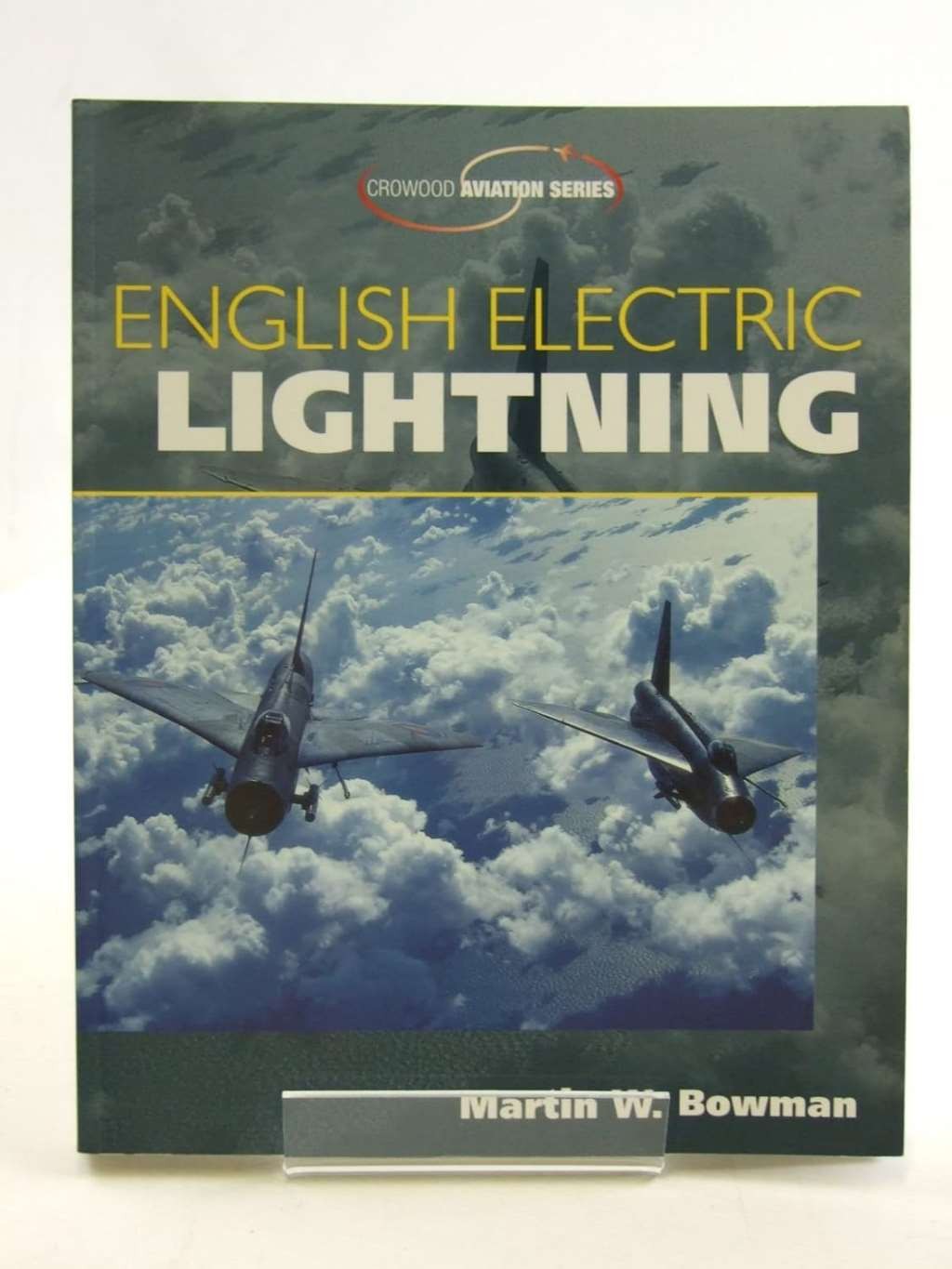 English Electric Lightning (Crowood Aviation), Bowman, Martin, New Book