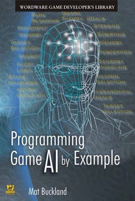 Programming Game AI by Example: .
