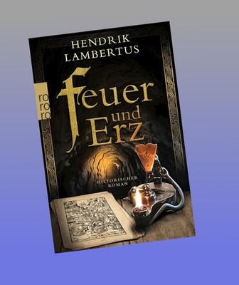 Feuer und Erz Hendrik Lambertus