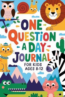 One Question a Day Journal 365 Days of Fun, Critical Thinking, and Creative Expr