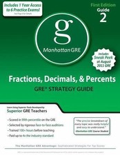 Fractions, Decimals, & Percents GRE Preparation Guide, 1st Edition by Manhattan