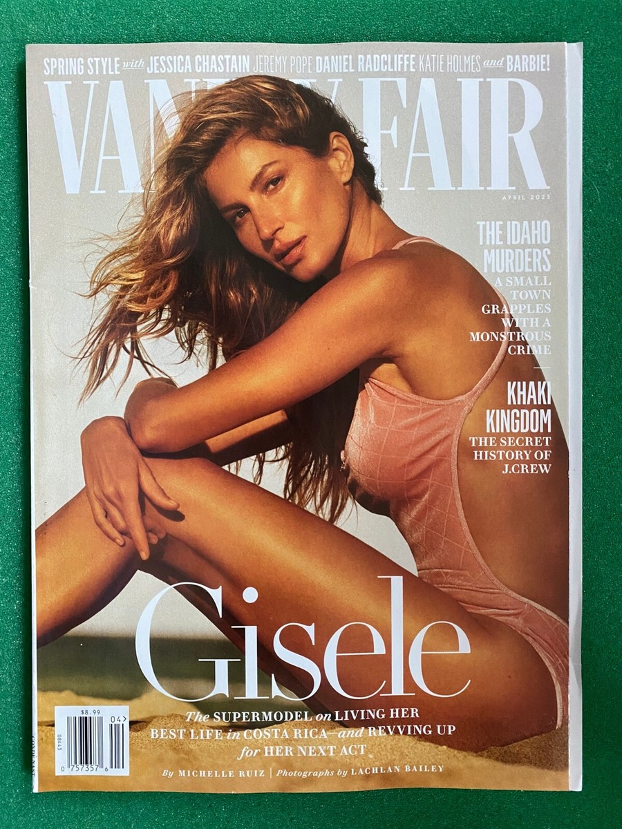 VANITY FAIR APRIL 2023 FEATURING GISELE BUNDCHEN-COMPLETE ISSUE | eBay