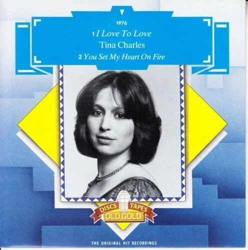 Tina Charles - I Love To Love/You Set My Heart On Fire. 1982. Old Gold - 7"