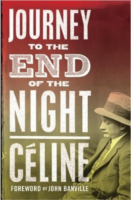 Louis-Ferdinand Celine / Journey to the End of the Night /  9781847492401