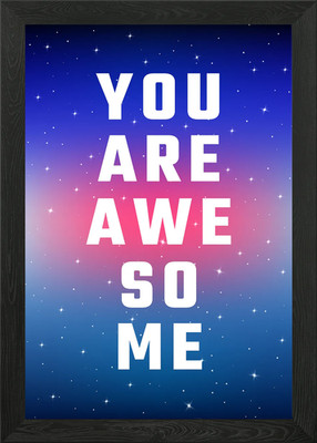 You are awesome Gerahmtes Wandbild Poster Leinwanddruck Bild