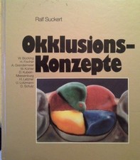 Okklusions-Konzepte. Ralf Suckert Suckert, Ra...