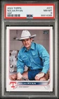 2022 Topps Series 2 - Nolan Ryan - SSP Cowboy #411 PSA 8 - Texas Rangers