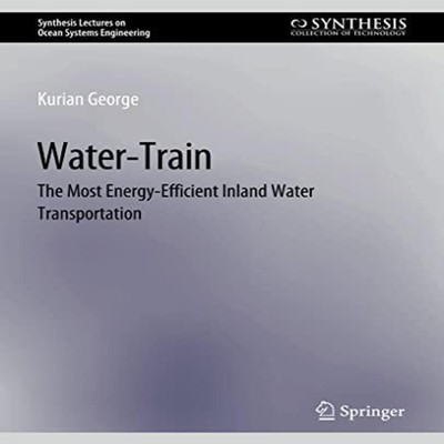 Water-Train The Most Energy-Efficient Inland Water Transportation