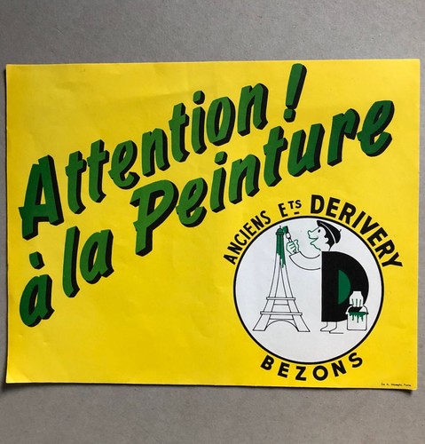 Attention ! à la peinture — Éts. Derivery à Bezons — Éts A. Maeght — années 40. - Foto 1 di 3