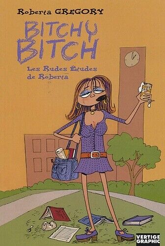 Bitchy Bitch. 3, Les rudes études de Roberta - Picture 1 of 1