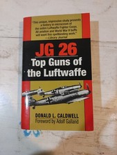 Donald L. Caldwell, JG 26 Top Gun of the Luftwaffe, Paperback Book 1993