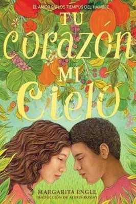 Margarita Engle Tu Corazón, Mi Cielo (Your Heart (Gebundene Ausgabe) (US IMPORT)