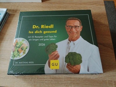 Dr. Riedl - Iss dich gesund - mit 53 Rezepten und Tipps für ein langes und gutes