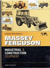 MASSEY FERGUSON INDUSTRIAL/CONSTRUCTION EQUIPMENT Co. & MODEL HISTORY BOOK *NEW*