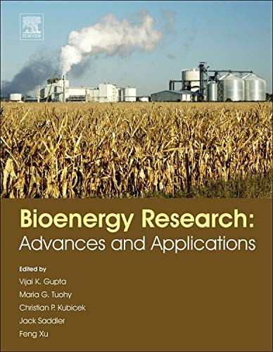 Bioenergy Research: Advances and Applications, Gupta, Tuohy, Kubicek, Sadd,#