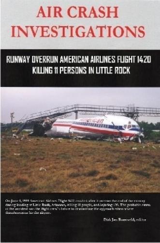 Thumbnail - Dirk Barreveld Air Crash Investigations - Runway Overrun American