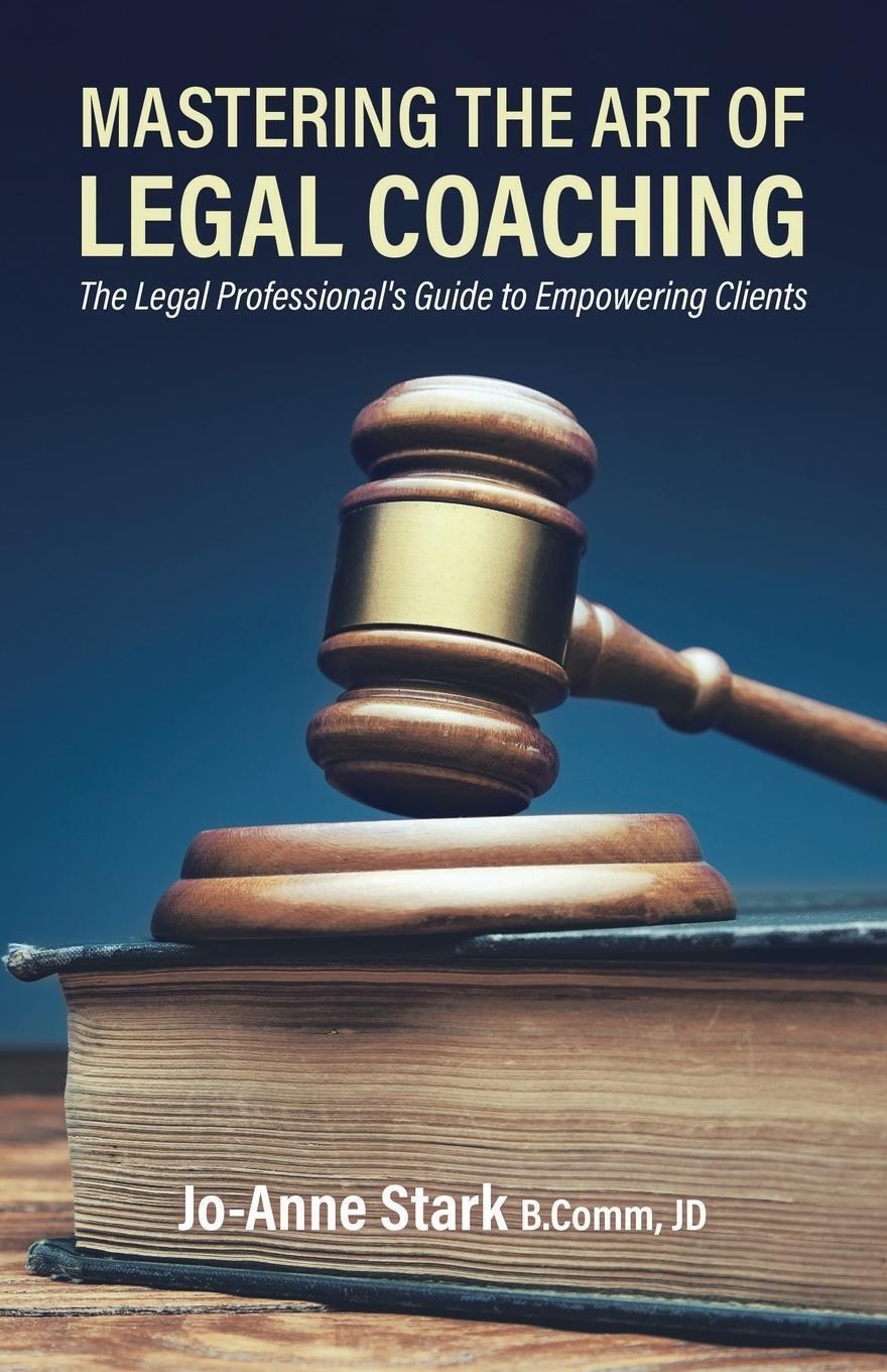 Thumbnail - Mastering The Art Of Legal Coaching Jo-anne Stark Taschenbuch