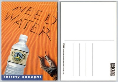 1997 Oasis Natural Spring Water Desert Ad Go Card Postcard Thirsty Enough