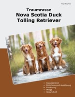 Traumrasse Nova Scotia Duck Tolling Retriever (Buch)