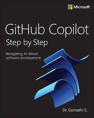 GitHub Copilot Step by Step, Gomathi S.,  Paperbac