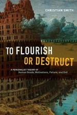 Christian Smith To Flourish or Destruct (Hardback) (UK IMPORT)
