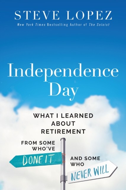 Independence Day by Steve Lopez PAPERBACK 9780785290117