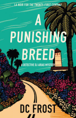 A Punishing Breed A Novel - GOOD