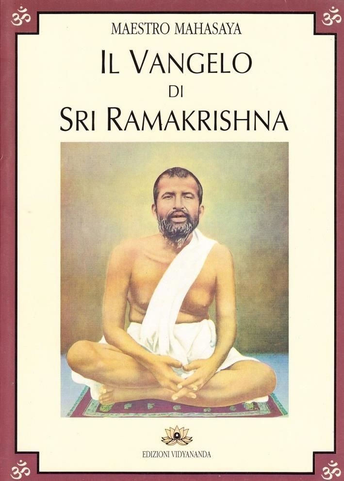 LIBRO IL VANGELO DI SRI RAMAKRISHNA - MAHENDRANATH GUPTA - Immagine 4