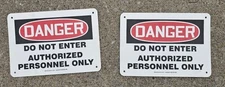 10"x7" Rigid Plastic OSHA Danger Sign Do Not Enter Authorized Personnel Only PK2
