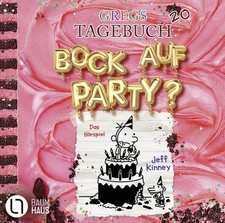 Gregs Tagebuch 20 - Bock auf Party? | Jeff Kinney | deutsch