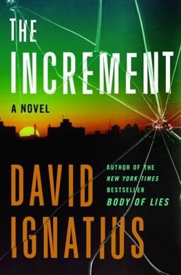 The Increment   A Novel, Ignatius, David