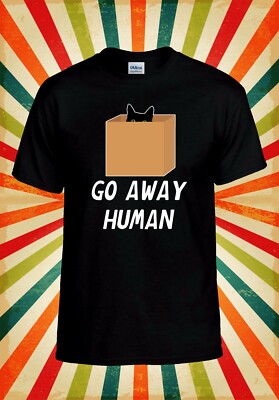 Go Away menschliche Katze in der Box Kätzchen Männer Frauen Weste Tank Top Unisex T-Shirt 2450