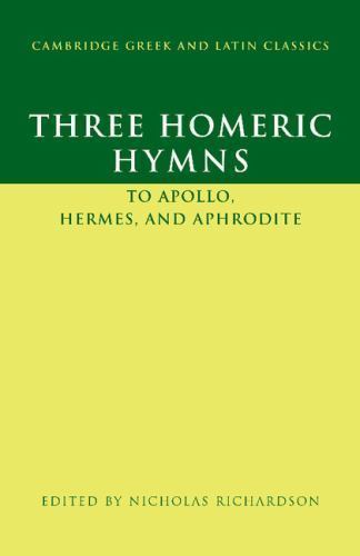 Three Homeric Hymns To Apollo, Hermes, and Aphrodite Richardson Paperback