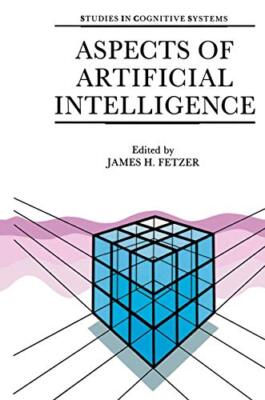 Aspects of Artificial Intelligence, Fetzer 9781556080388 Fast Free Shipping-,
